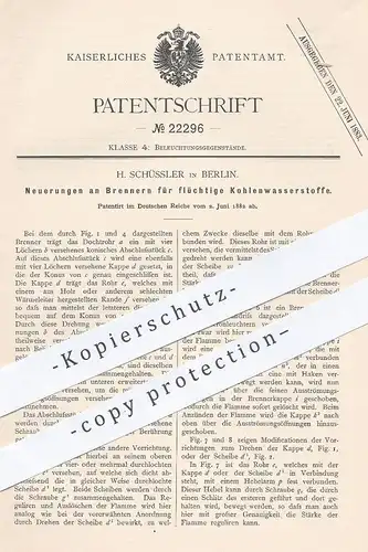 original Patent - H. Schüssler , Berlin , 1882 , Brenner für flüchtige Kohlenwasserstoffe | Licht , Lampe , Gasbrenner !