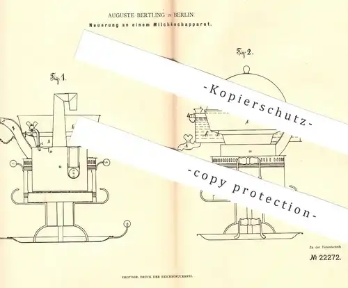 original Patent - Auguste Bertling , Berlin , 1882 , Milchkochapparat | Milchkocher , Milch - Kocher , Kochtopf , Kochen