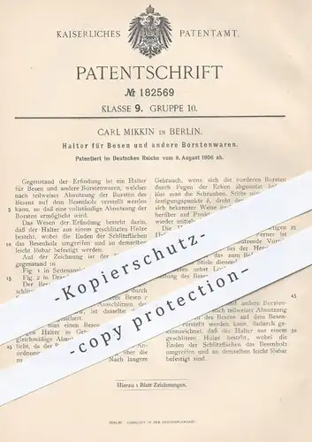 original Patent - Carl Mikkin , Berlin , 1906 , Halter für Besen u.a. Borstenwaren | Bürsten | Bürstenmacher , Halterung