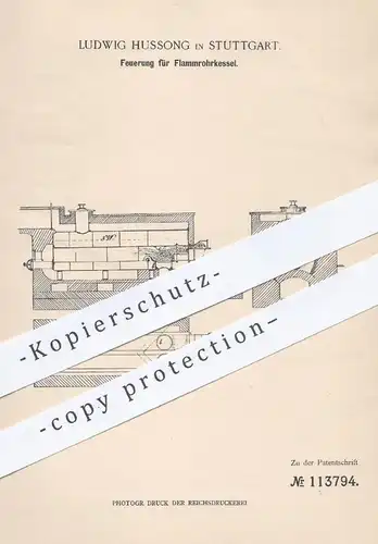 original Patent - Ludwig Hussong , Stuttgart , 1899 , Feuerung für Flammrohrkessel | Kessel , Heizung , Dampfkessel !!!