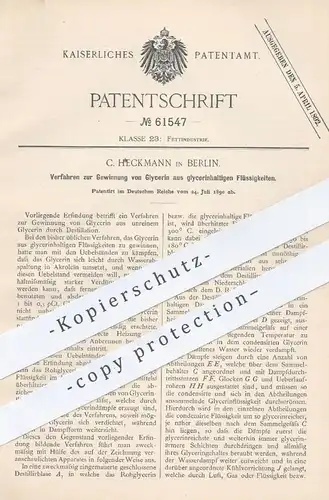 original Patent - C. Heckmann , Berlin , 1890 , Gewinnung von Glyzerin aus glyzerinhaltigen Flüssigkeiten | Destillation