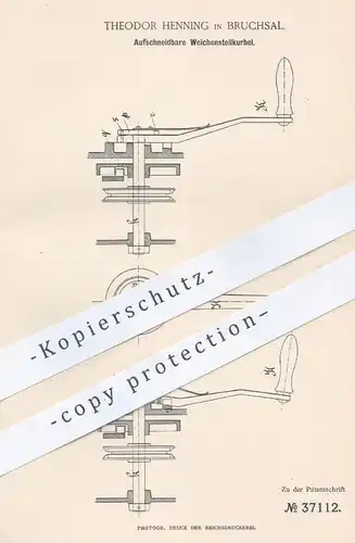 original Patent - Theodor Henning , Bruchsal , 1886 , Aufschneidbare Weichenstellkurbel | Weichen , Eisenbahn !!!