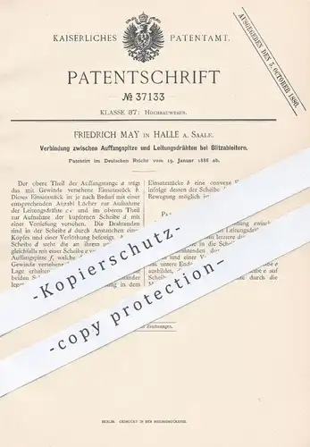 original Patent - Friedrich May , Halle / Saale , 1886 , Auffangspitze und Leitungsdrähte am Blitzableiter | Blitz !!