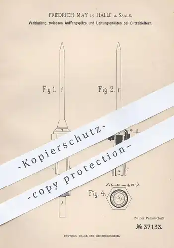 original Patent - Friedrich May , Halle / Saale , 1886 , Auffangspitze und Leitungsdrähte am Blitzableiter | Blitz !!