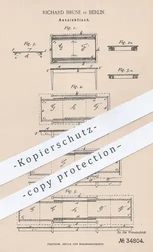 original Patent - Richard Bruse , Berlin , 1885 , Ausziehtisch | Tisch , Tische , Möbel , Tischler , Möbelbauer !!!