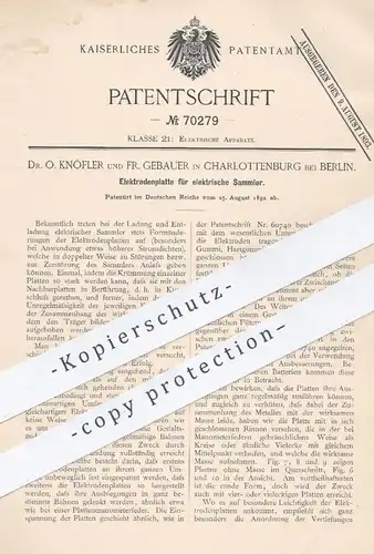 original Patent - Dr. O. Knöfler , Fr. Gebauer , Berlin / Charlottenburg , 1892 , Elektrodenplatte für elektr. Sammler !