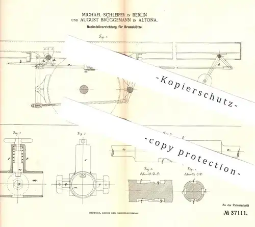 original Patent - Michael Schleifer , Berlin | August Brüggemann , Hamburg , 1886 , Bremsklötze nachstellen | Bremse !!