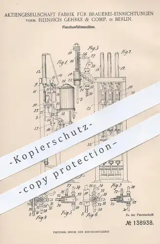 original Patent - AG Fabrik f. Brauerei Einrichtungen / Heinrich Gehrke & Comp. Berlin , 1902 , Flaschen - Füllmaschine