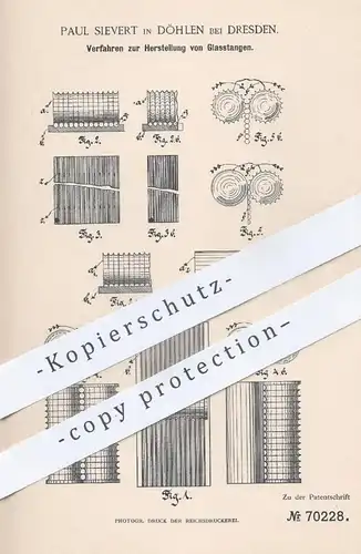 original Patent - Paul Sievert , Döhlen / Dresden , 1892 , Herstellung von Glasstangen | Glas , Gläser , Glasbläser !!