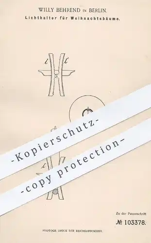 original Patent - Willy Behrend , Berlin , 1898 , Kerzenhalter für Weihnachtsbaum | Christbaum - Kerze | Weihnachten !!