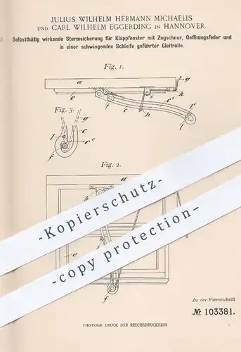 original Patent - Julius Wilh. Herm. Michaelis | Carl Wilh. Eggerding , Hannover , 1898 , Sturmsicherung für Fenster