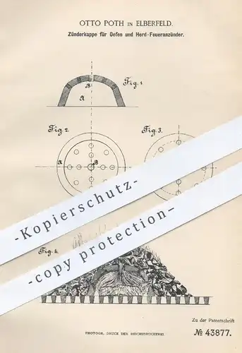 original Patent - Otto Poth , Elberfeld , 1887 , Zünderkappe für Feueranzünder für Ofen , Herd | Anzünder , Öfen !!!