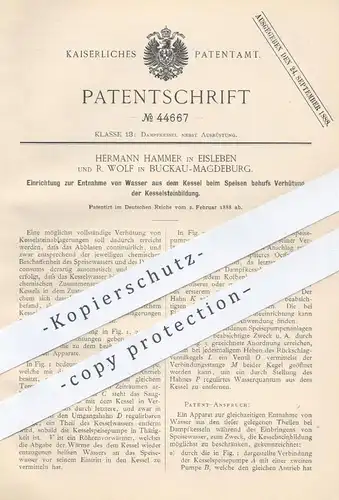 original Patent - Hermann Hammer , Eisleben | R. Wolf , Magedeburg / Buckau , 1888 , Wasser - Entnahme aus Dampfkessel