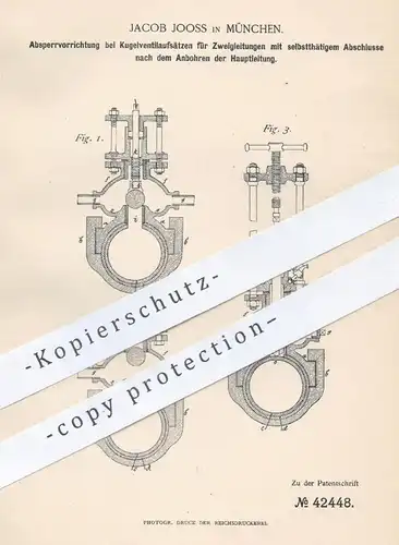 original Patent - Jacob Jooss , München , 1887 , Absperrhahn an Rohrleitungen | Rohrschelle , Rohre , Wasserleitung !!
