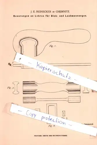 original Patent -  J. E. Reinecker in Chemnitz , 1882 , Neuerungen an Lehren für Dick- und Lochmessungen !!!