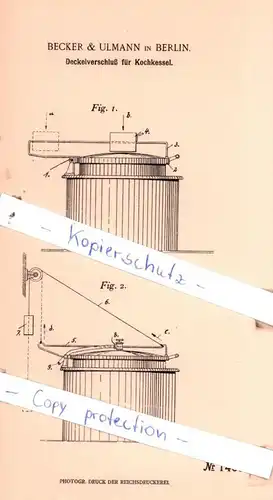 original Patent -  Becker & Ulmann in Berlin , 1902 , Deckelverschluß für Kochkessel !!!