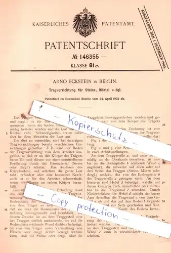 original Patent -  Arno Eckstein in Berlin , 1903 , Tragvorrichtung für Steine, Mörtel u. dgl. !!!