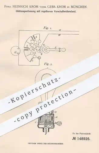 original Patent - Heinrich Krom vorm. Gebr. Krom , München , 1903 , Glühlampenfassung mit Vorschaltwiderstand | Lampe