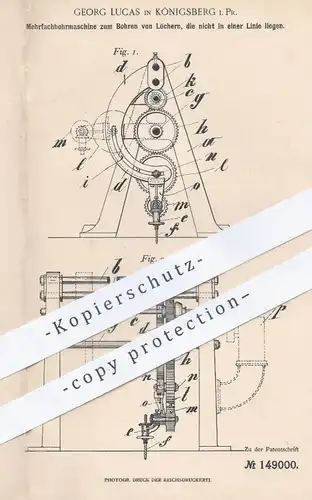 original Patent - Georg Lucas , Königsberg , Preussen , 1903 , Mehrfach - Bohrmaschine | Bohren , Bohrer , Metall , Holz