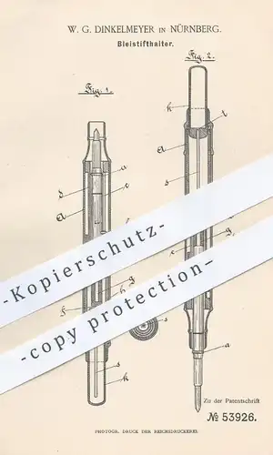 original Patent - W. G. Dinkelmeyer , Nürnberg , 1890 , Bleistifthalter | Bleistift , Feder , Schreibfeder , Füllhalter