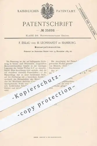 original Patent - F. Eskau u. H. Leonhardt , Hamburg , 1885 , Messerputzmaschine | Putzmaschine für Messer - Klingen !!