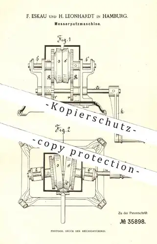 original Patent - F. Eskau u. H. Leonhardt , Hamburg , 1885 , Messerputzmaschine | Putzmaschine für Messer - Klingen !!