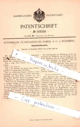 original Patent - Nürnberger Gussstahlkugel-Fabrik, A. G. in Nürnberg , 1898 , Kugelschleifmaschine !!!