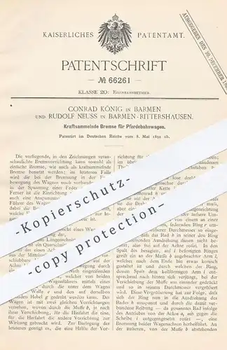original Patent - Conrad König u. Rudolf Neuss , Barmen / Rittershausen , 1892 , Bremse für Pferdebahnwagen | Eisenbahn
