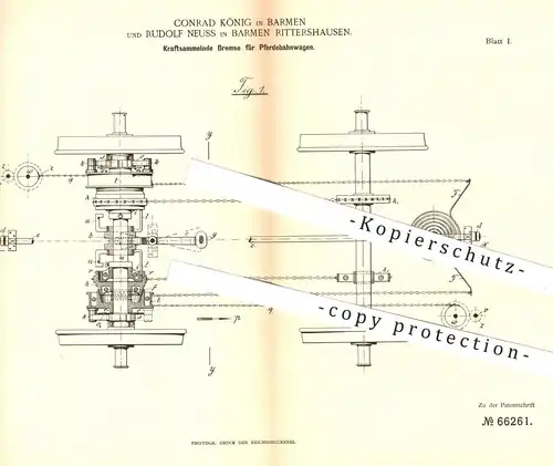 original Patent - Conrad König u. Rudolf Neuss , Barmen / Rittershausen , 1892 , Bremse für Pferdebahnwagen | Eisenbahn