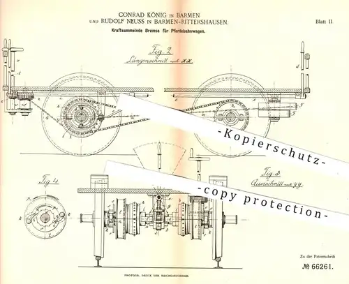 original Patent - Conrad König u. Rudolf Neuss , Barmen / Rittershausen , 1892 , Bremse für Pferdebahnwagen | Eisenbahn