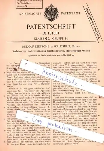 original Patent - R. Dietsche in Waldshut, Baden , 1905 ,  Nachverzuckerung heißabgeläuterter Würzen !!!