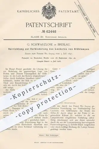 original Patent - G. Schwarzlose , Breslau , 1891 , Verhinderung des Lockerns von Glühlampen | Lampenfassung , Licht !!