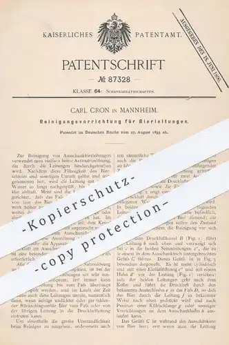 original Patent - Carl Cron , Mannheim , 1895 , Reinigungsvorrichtung für Bierleitungen | Bier , Zapfanlage , Zapfhahn !