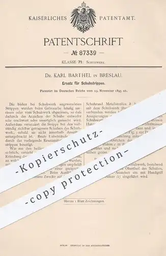 original Patent - Dr. Karl Barthel , Breslau , 1895 , Ersatz für Schuhstrippen | Schuh , Schuhe , Schuster , Schuhmacher
