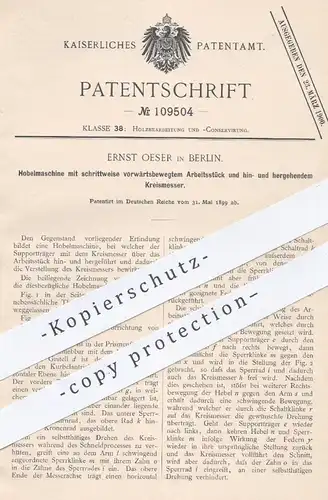 original Patent - Ernst Oeser , Berlin , 1899 , Hobelmaschine | Hobel , Holzhobel , Holz , Tischler , Zimmermann !!!