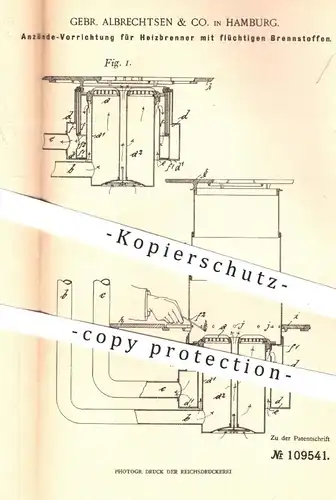 original Patent - Gebr. Albrechtsen & Co. , Hamburg , 1899 , Heizbrenner anzünden | Brenner , Gas , Gasbrenner !!