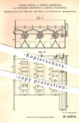 original Patent - Franz Ringel , Richard Heinrich , Leipzig , 1899 , Säemaschine mit Walzen zum Säen von Saatgut | Saat