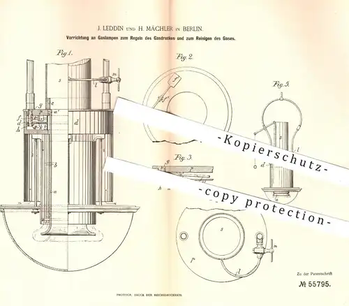 original Patent - J. Leddin , H. Mächler , Berlin , 1890 , Regeln von Gasdruck u. Reinigen von Gas bei Gaslampen | Lampe
