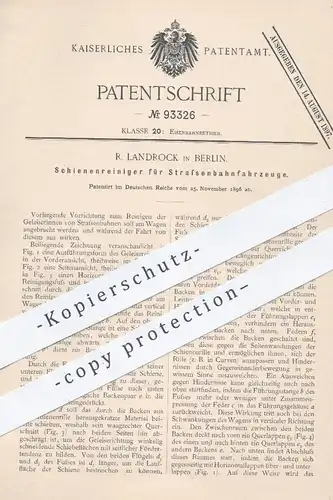 original Patent - R. Landrock , Berlin , 1896 , Schienenreiniger für Straßenbahnen | Straßenbahn , Eisenbahn , Schiene !