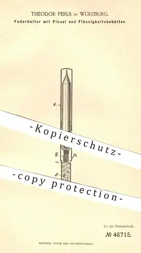 original Patent - Theodor Perls , Würzburg 1888 , Federhalter mit Pinsel u. Tintenbehälter | Füllhalter , Füller , Feder