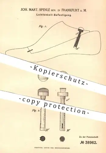 original Patent - J. Mart. Spenlé , Frankfurt / Main , 1886 , Leistenkeil - Befestigung | Schuhe , Schuster , Schuhwerk