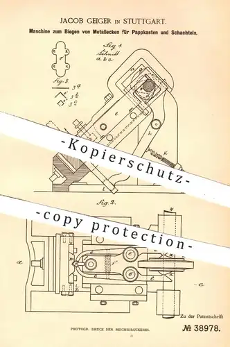 original Patent - Jacob Geiger , Stuttgart , 1886 , Biegen von Metallecken für Kartons u. Schachteln | Papier , Pappe !!