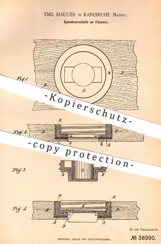 original Patent - Emil Hauger in Kalrsruhe , 1886 , Spundverschluss am Fass | Fässer , Weinfass , Bierfass , Wein , Bier