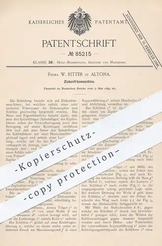 original Patent - W. Ritter in Hamburg / Altona , 1895 , Zinkenfräsmaschine | Zinken - Fräsmaschine , Fräsen , Holz !!!