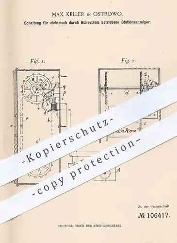 original Patent - Max Keller , Ostrowo , 1898 , Schaltung für Stationsanzeiger mit Ruhestrom | Eisenbahn , Eisenbahnen !