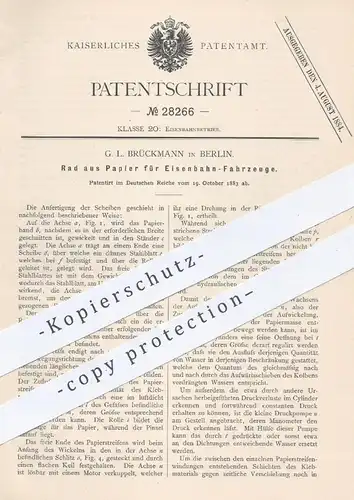 original Patent - G. L. Brückmann , Berlin , 1883 , Rad aus Papier für Eisenbahnen | Eisenbahn , Straßenbahn , Bahn !!