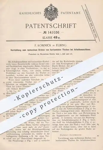 original Patent - F. Komnick , Elbing 1902 , Drehen von horizontalen Tischen bei Arbeitsmaschinen | Kurbelwelle , Metall