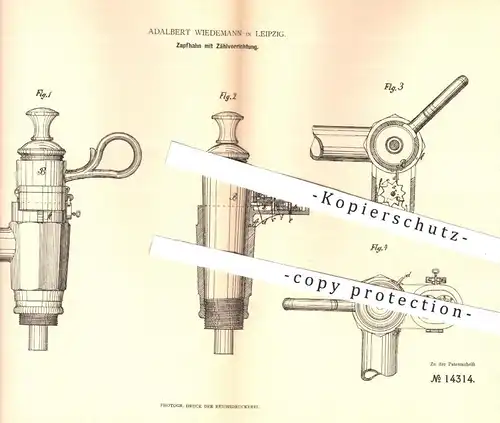 original Patent - Adalbert Wiedemann , Leipzig 1880 , Zapfhahn mit Zählvorrichtung | Zapfanlage , Bier zapfen , Bierfass