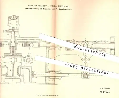 original Patent - Herm. Meffert , Kalk , Köln / Rhein , 1880 , Schiebersteuerung mit Expansionsventil für Dampfmaschinen