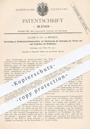 original Patent - Glade & Co. Bremen , 1883 , Schneidemaschinen für Bretter , Holz | Säge , Sägen , Holzsäge , Tischler